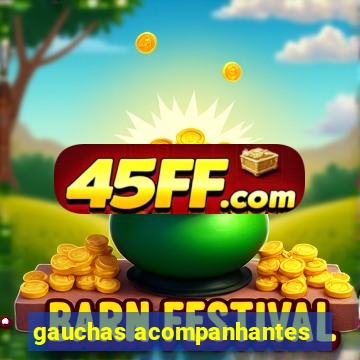 gauchas acompanhantes